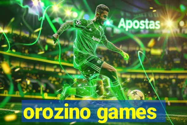 orozino games